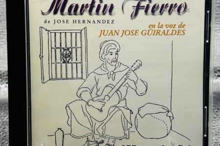 CD – Martin Fierro – En La Voz de Juan Jose Güiraldes CD 4
