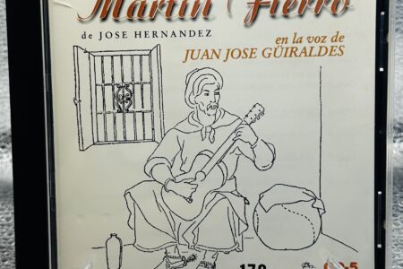 CD – Martin Fierro – En La Voz de Juan Jose Güiraldes CD 5