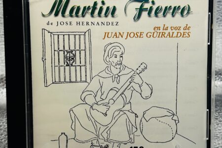 CD – Martin Fierro – En La Voz de Juan Jose Güiraldes CD 3