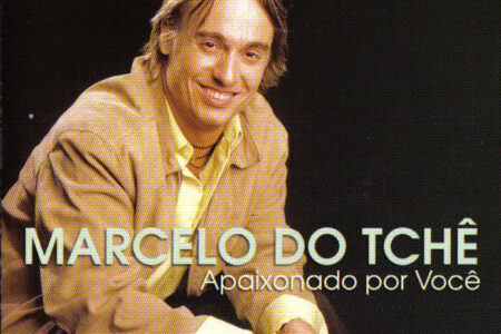 Cd – Marcelo Do Tchê – Apaixonado Por Você