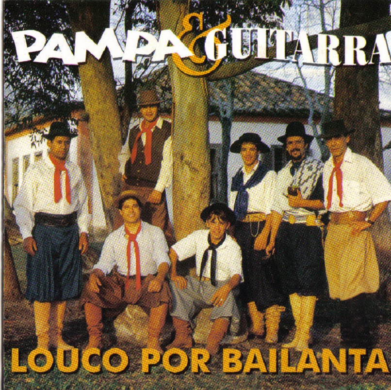 Cd - Pampa & Guitarra - Louco Por Bailanta