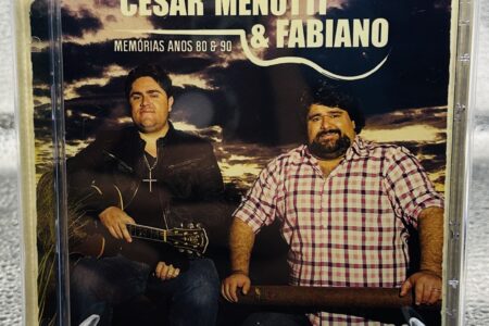 CD – Cesar Menotti & Fabiano – Memórias Anos 80 e 90