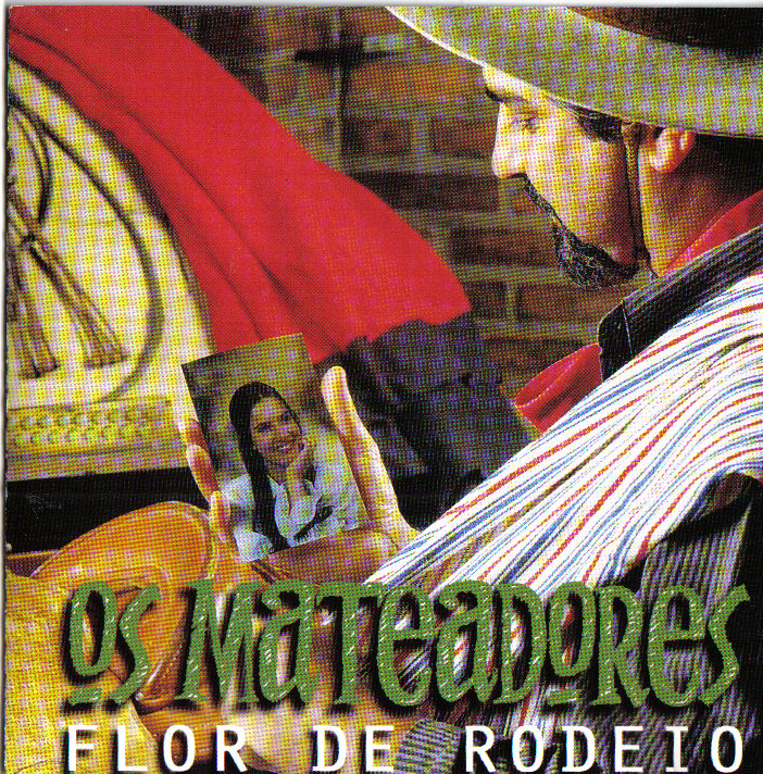 Cd - Os Mateadores - Flor De Rodeio