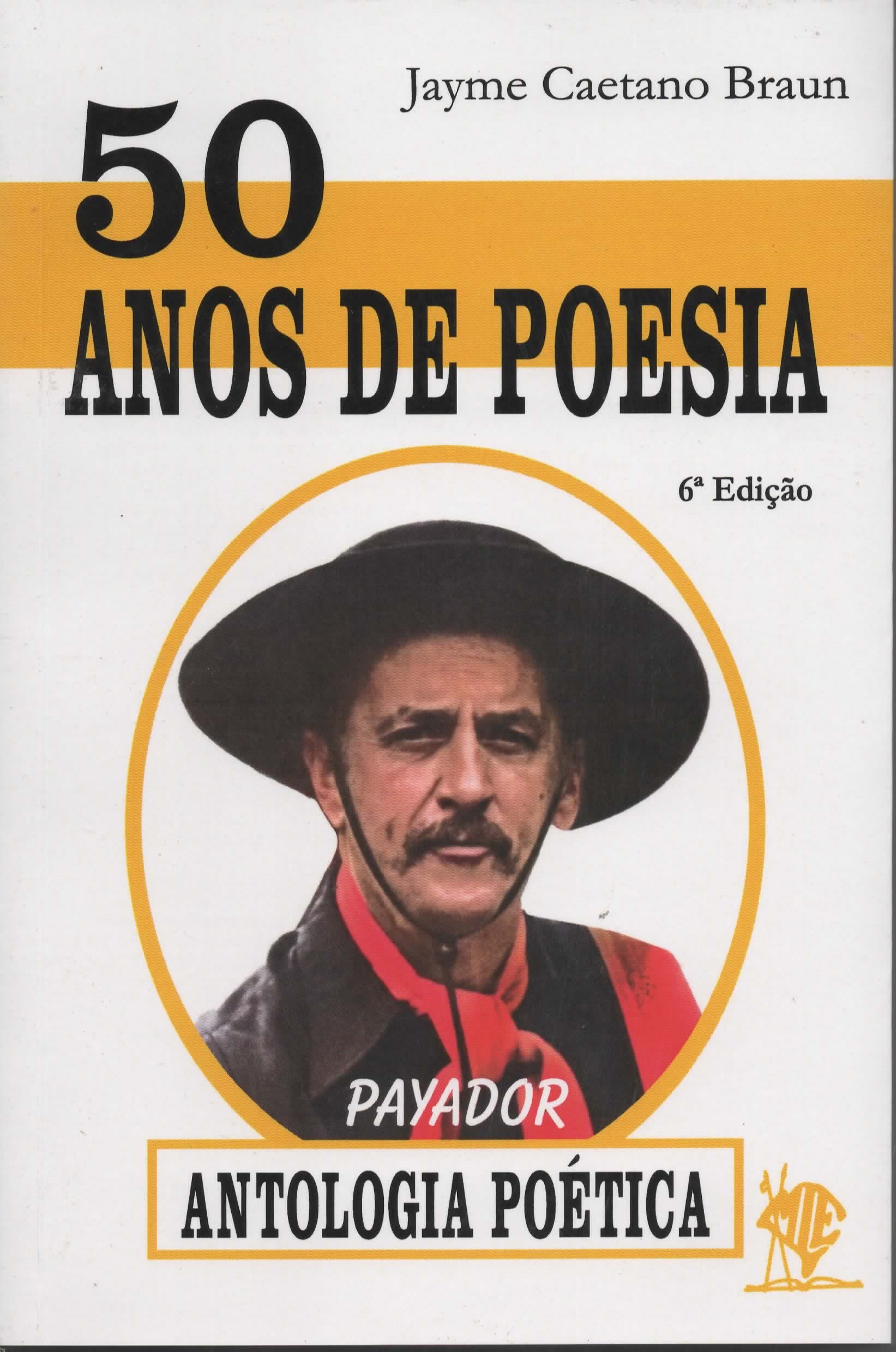 Livro - Jayme Caetano Braun - 50 Anos de Poesia