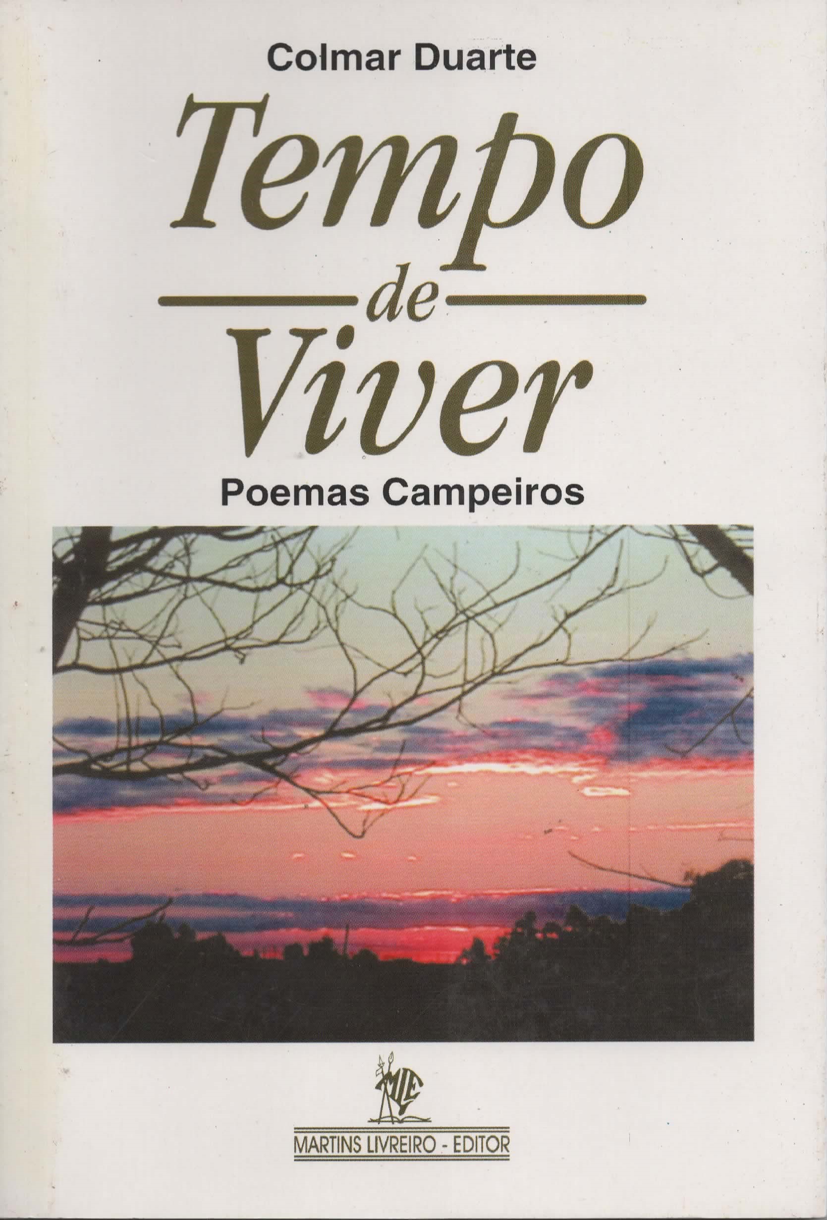 Livro - Colmar Duarte - Tempo de Viver Poemas Campeiros