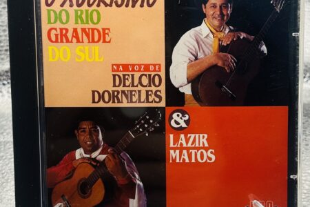CD – Delcio Dorneles  Lazir Matos – O Xucrismo do Rio Grande