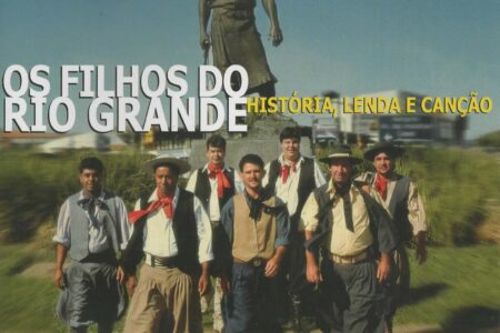 Cd – Os Filhos Do Rio Grande – História, Lenda e Canção